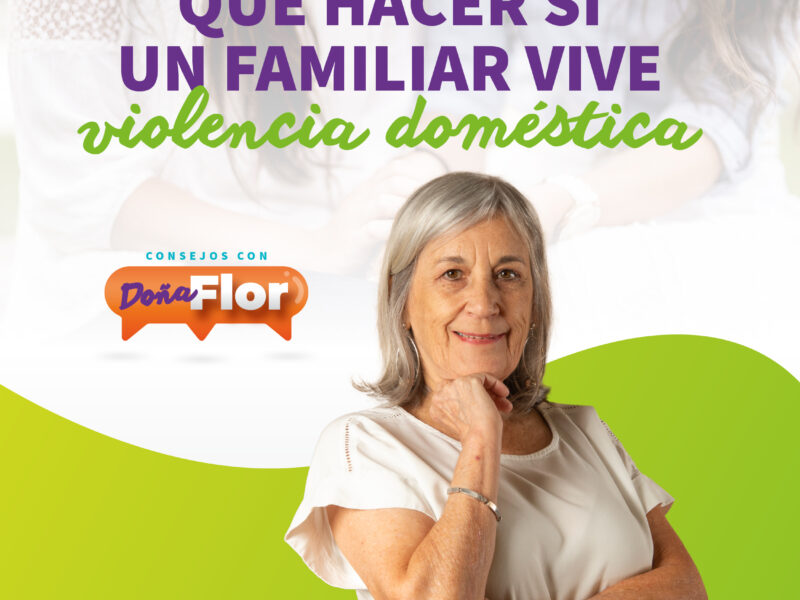 ¿Qué hacer si un familiar vive violencia doméstica?